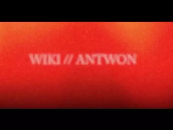 Video: Wiki - Patience (feat. Antwon)